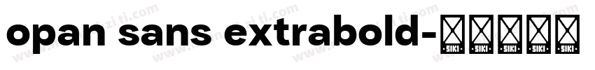 opan sans extrabold字体转换